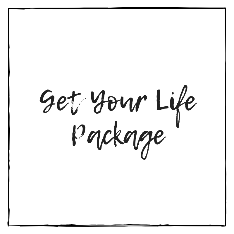 Get Your Life Package
