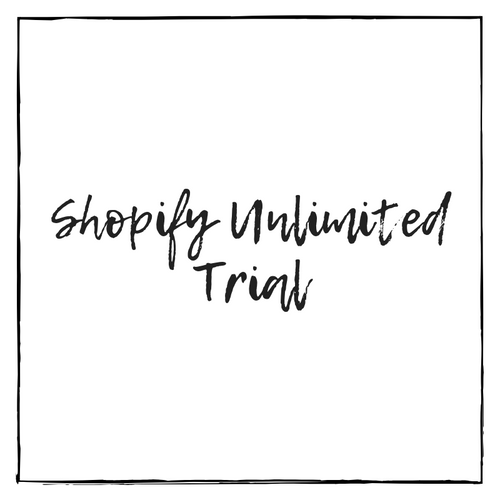 Shopify Unlimited Trial